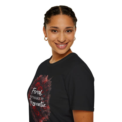 Feral, But Make It Romantic T-Shirt | Dark Romance Graphic Tee